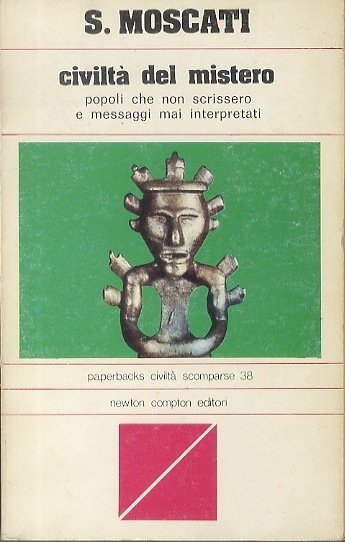 CiviltÃ del mistero: popoli che non scrissero e messaggi mai …