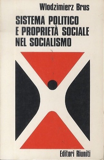 Sistema politico e proprietÃ sociale nel socialismo.