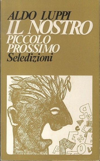 Il nostro piccolo prossimo.