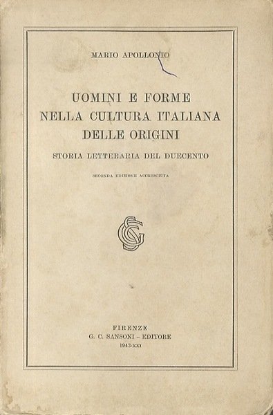 Uomini e forme nella cultura italiana delle origini: storia letteraria …