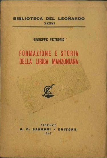 Formazione e storia della lirica manzoniana.