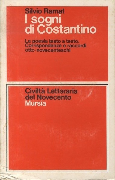 I sogni di Costantino: la poesia testo a testo: corrispondenze …