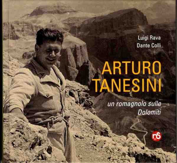 Arturo Tanesini: un romagnolo sulle Dolomiti.