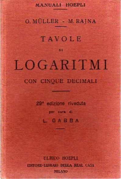 Tavole di logaritmi con cinque decimali.