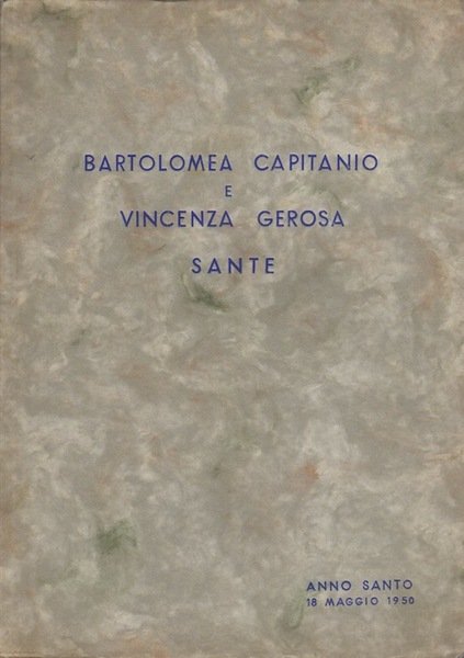 Bartolomea Capitanio e Vincenza Gerosa sante.