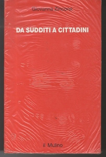 Da sudditi a cittadini: le vie dello stato e le …