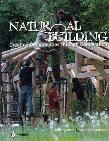 Natural building: creating communities through Cooperation.