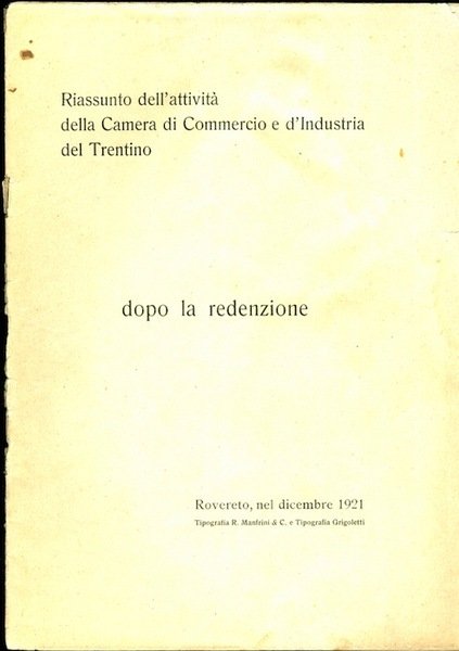 Riassunto dell'attivitÃ della Camera di commercio e d'industria del Trentino: …