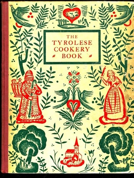 The tyrolese cookery book.
