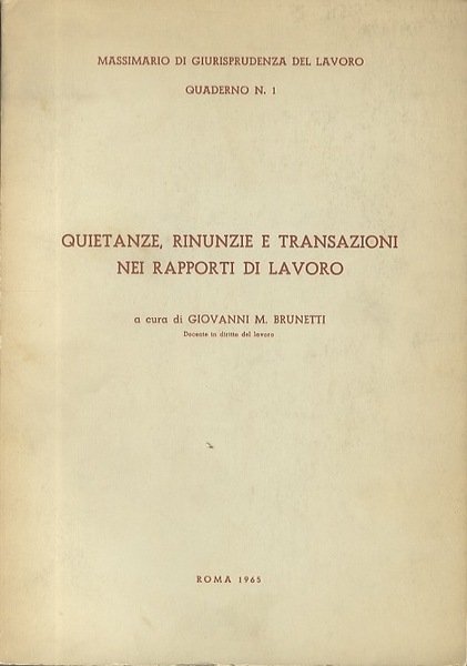 Quietanze, rinunzie e transazioni nei rapporti di lavoro.