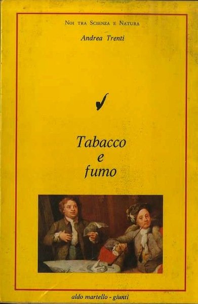 Tabacco e fumo.