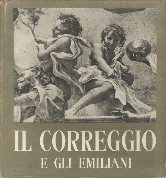 Il Correggio e gli emiliani.