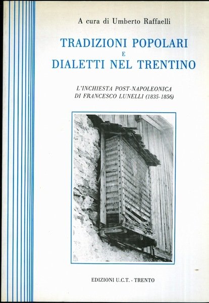 Tradizioni popolari e dialetti nel Trentino: l'inchiesta post-napoleonica di Francesco …