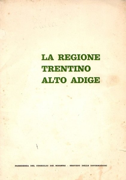 La regione Trentino Alto Adige.