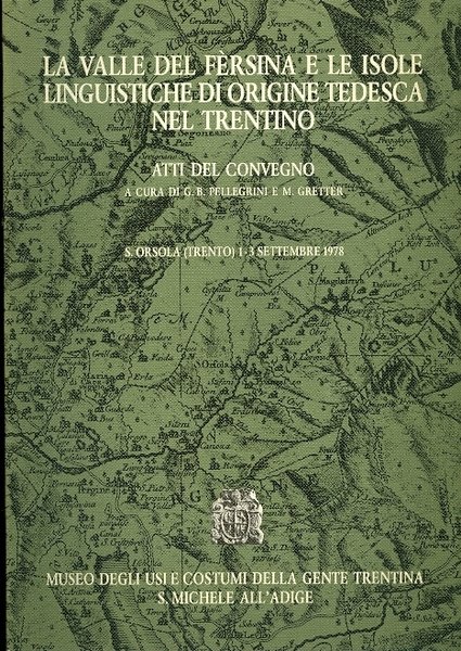 La Valle del Fersina e le isole linguistiche di origine …