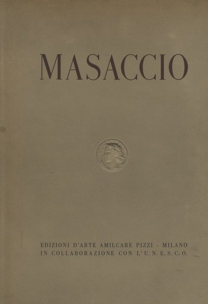 Masaccio: capella Brancacci - chiesa di S. Maria del Carmine …