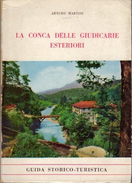 La conca delle Giudicarie esteriori: guida storico-turistica.