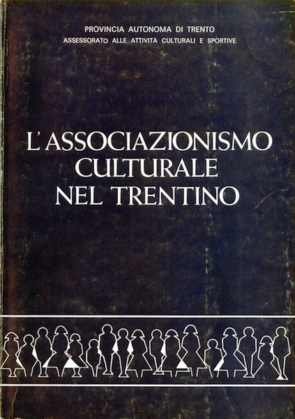 L'associazionismo culturale nel Trentino.