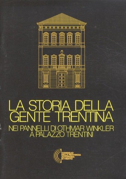 La storia della gente trentina nei pannelli di Othmar Winkler …