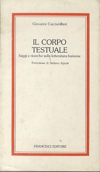 Il corpo testuale: saggi e ricerche sulla letteratura francese.