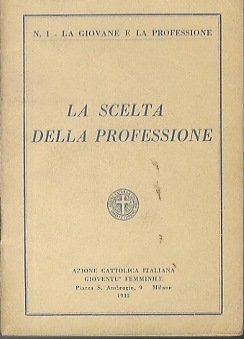 La scelta della professione.