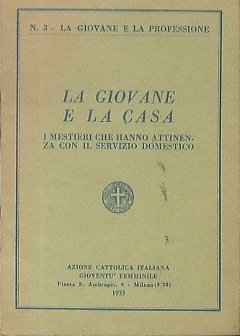 La giovane e la casa: i mestieri che hanno attinenza …