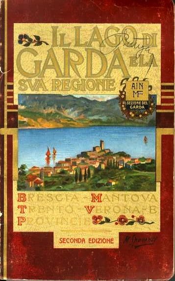 Il lago di Garda e la sua regione.