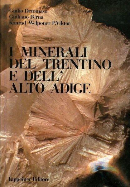 I minerali del Trentino e dell'Alto Adige.