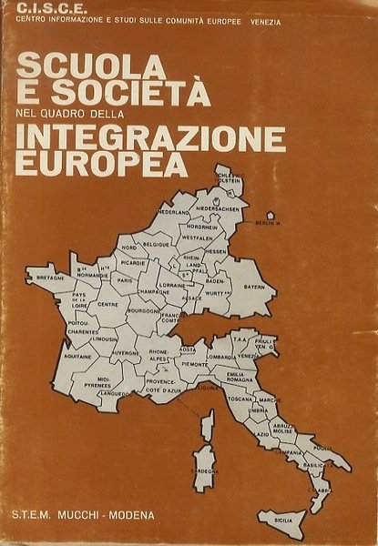 Scuola e societÃ nel quadro della integrazione europea: dieci anni …