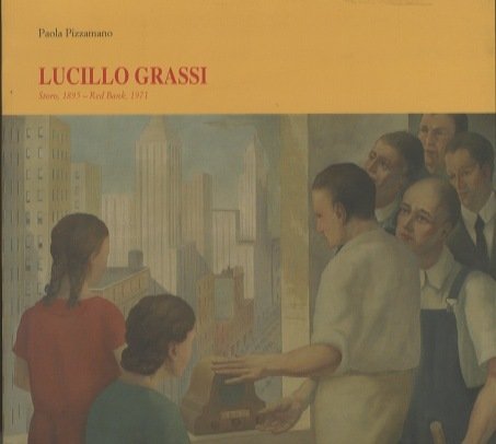 Lucillo Grassi: Storo, 1895 - Red Bank, 1971: pittore e …