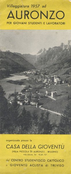 Villeggiatura 1957 ad Auronzo per giovani studenti e lavoratori.