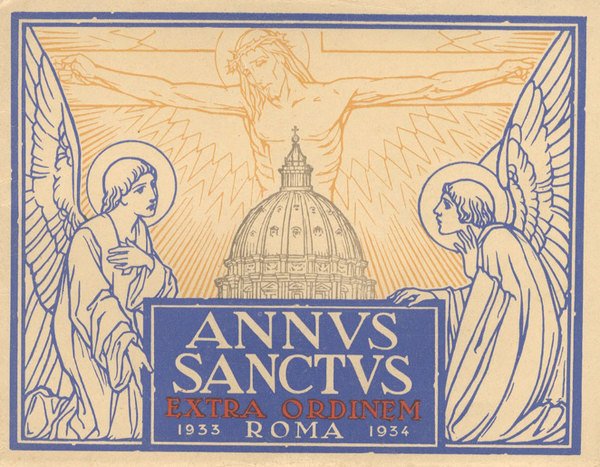 Annus Sanctus Extra Odrinem: Roma: 1933 - 1934.