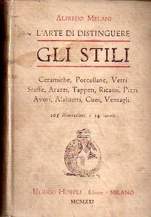 L'Arte di distinguere gli stili: Terre, vetri, tessuti, varie: ceramiche, …