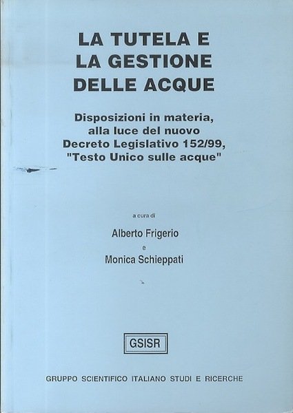 La tutela e la gestione delle acque: disposizioni in materia …