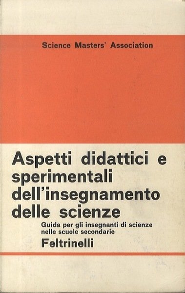 Aspetti didattici e sperimentali dell'insegnamento delle scienze.