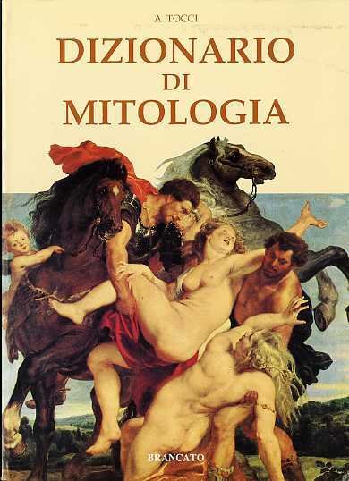 Dizionario di mitologia.