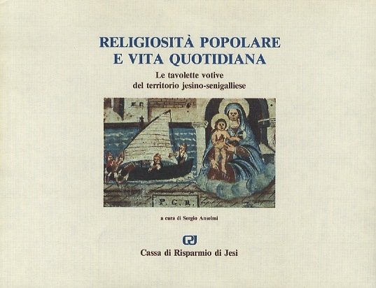 ReligiositÃ popolare e vita quotidiana: le tavolette votive del territorio …