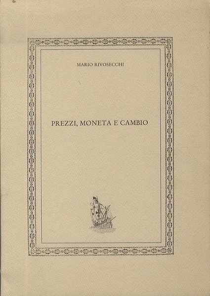 Prezzi, moneta e cambio.