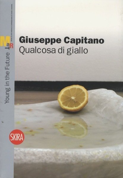 Giuseppe Capitano: qualcosa di giallo.