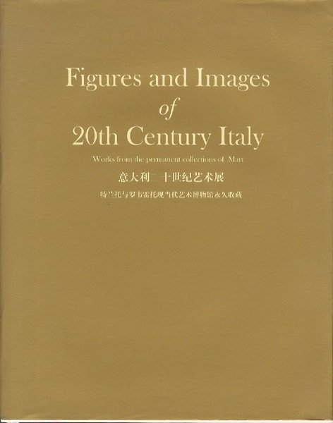 Figures and images of 20th Century Italy: Works from the …