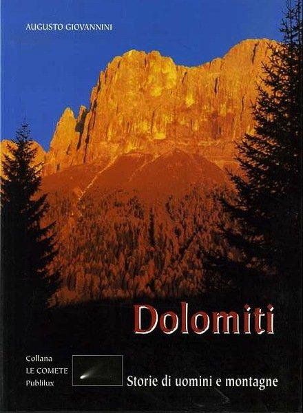 Dolomiti: storie di uomini e montagne. | Immagine Gallery 1