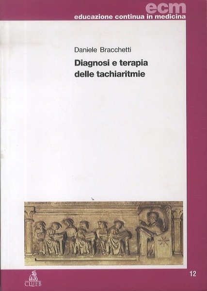 Diagnosi e terapia delle tachiaritmie.