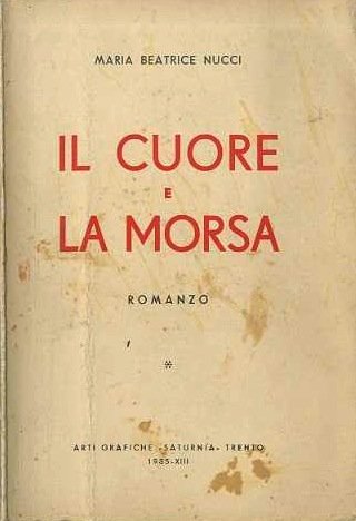 Il cuore e la morsa: romanzo.