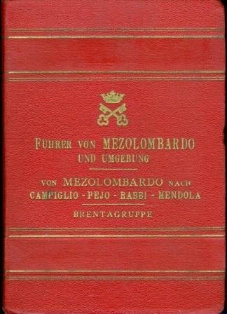 FÃ¼hrer durch Mezolombardo und Umgebung: Bezirk Mezolombardo - von Mezolombardo …