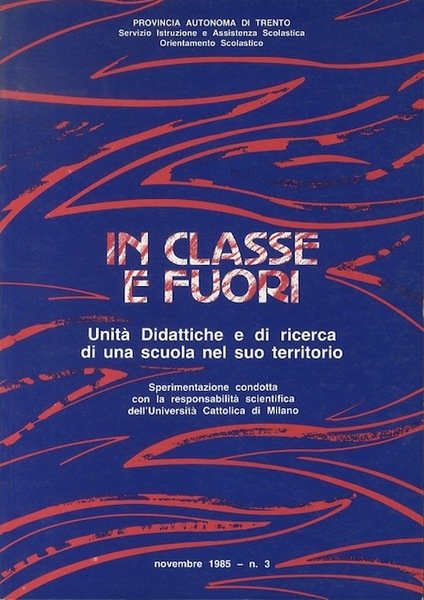 In classe e fuori: unitÃ didattiche di ricerca si una …