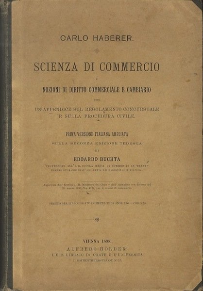 Scienza di commercio e nozioni di diritto commerciale e cambiario …