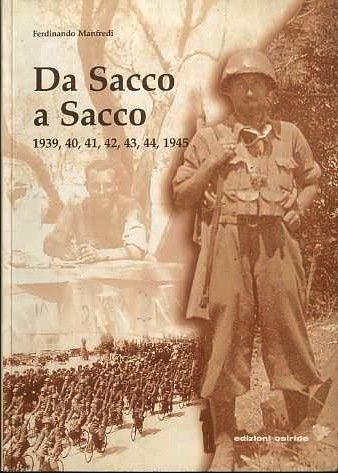 Da Sacco a Sacco: 1939, 40, 41, 42, 43, 44, …