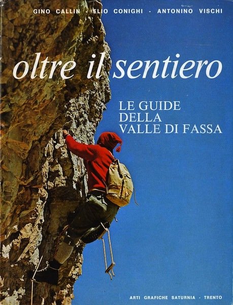 Oltre il sentiero: le guide della valle di Fassa.