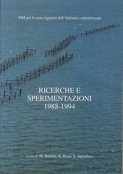 Ricerche e sperimentazioni 1988 -1994: PIM per le zone lagunari …