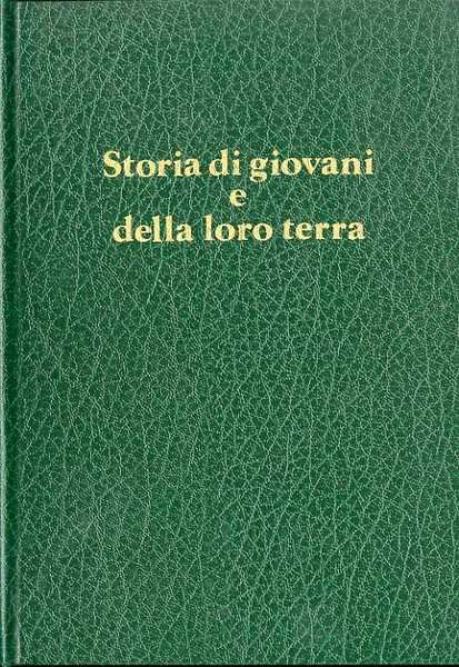 Storia di giovani e della loro terra: Vigolo Vattaro, trenta …